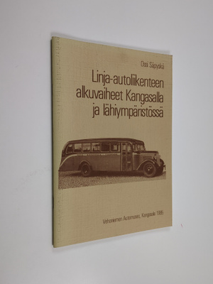 Ossi Säpyskä : Linja-autoliikenteen alkuvaiheet Kangasall...