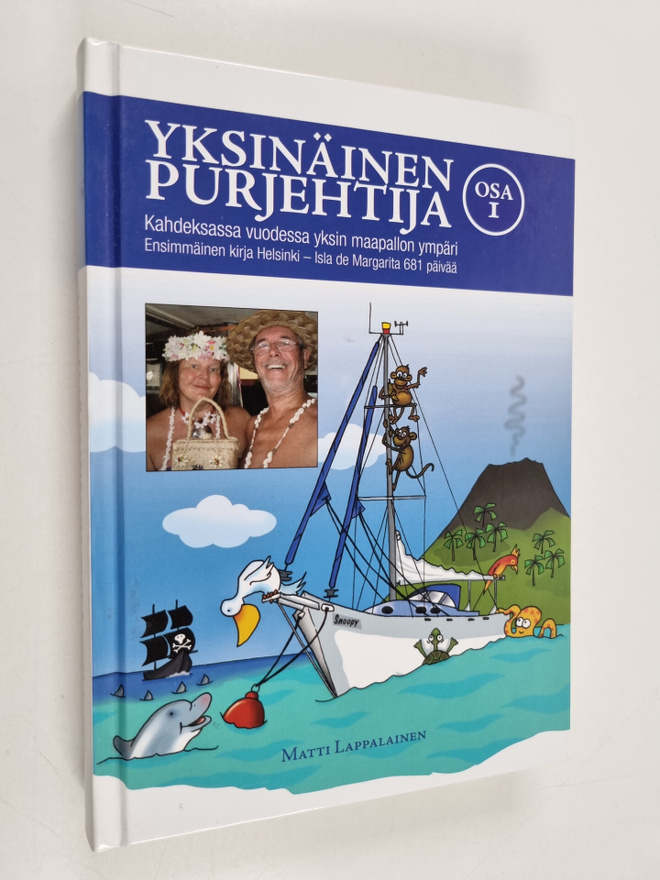 Matti Lappalainen : Yksinäinen purjehtija 1 (signeerattu)