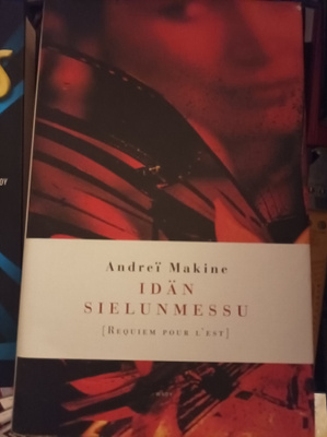 Andrei Makine Idän sielunmessu