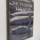 Yrjö Kokko : Ne tulevat takaisin - pikkukuva 1