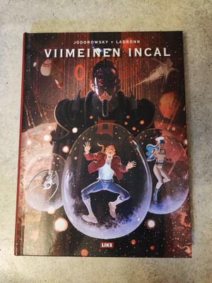 Viimeinen Incal Jodorowsky & Ladrönn