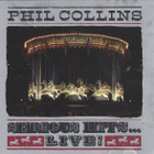 Phil Collins • Serious Hits...Live! CD - pikkukuva 1