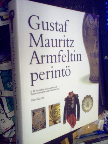 Kuurne : Gustaf Mauritz Armfeltin perintö ( 1 p. 2008 )