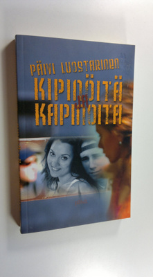 Päivi Luostarinen : Kipinöitä ja kapinoita