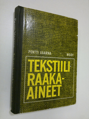 Pentti Vaarna : Tekstiiliraaka-aineet