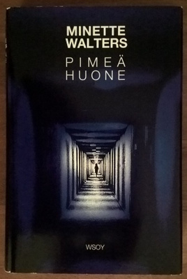 Minette Walters: Pimeä huone