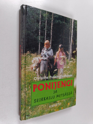 Christine Pullein-Thompson : Ponijengi ja seikkailu metsässä