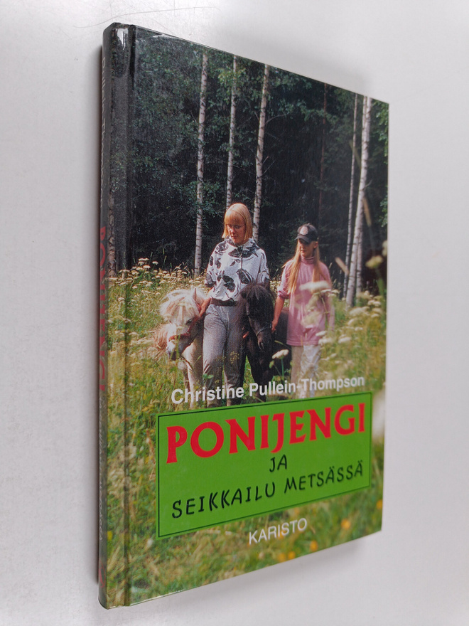 Christine Pullein-Thompson : Ponijengi ja seikkailu metsässä