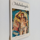 Margaretta Salinger : Michelangelo (1475-1564) : Viimeine... - pikkukuva 1