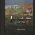 Hirvikoski: Linnunlaulun tarina, Edico 2005,sid, K4,tek.omis - pikkukuva 1