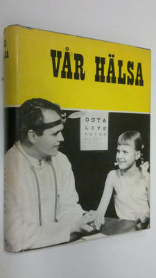 Axel Ahlmark : Vår hälsa