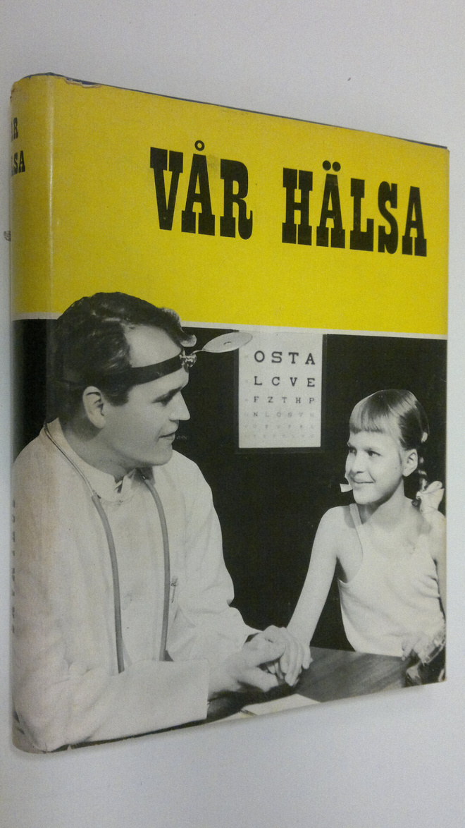 Axel Ahlmark : Vår hälsa
