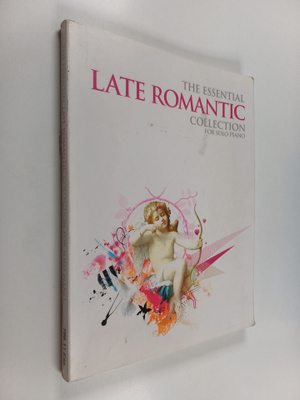 The Essential Late Romantic Collection - For Solo Piano