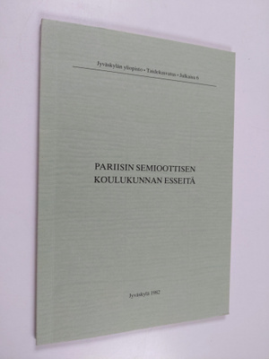 Pariisin semioottisen koulukunnan esseitä