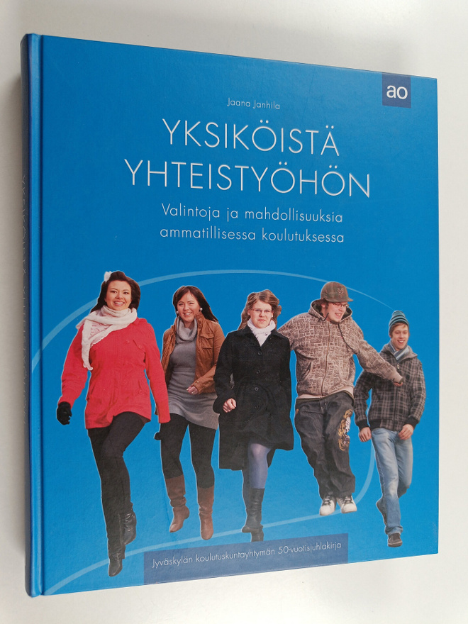 Jaana Janhila : Yksiköistä yhteistyöhön : valintoja ja ma...