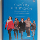 Jaana Janhila : Yksiköistä yhteistyöhön : valintoja ja ma... - pikkukuva 1