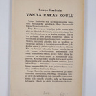 Sampo Haahtela : Vanha rakas koulu : Hugo Swenssonin kirj... - pikkukuva 2