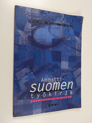 Elise Tarkoma : Ammattisuomen työkirja teknisille aloille