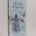 Jouko H. Nissinen : Viisautta etsimässä : elämän taidon k... - pikkukuva 1