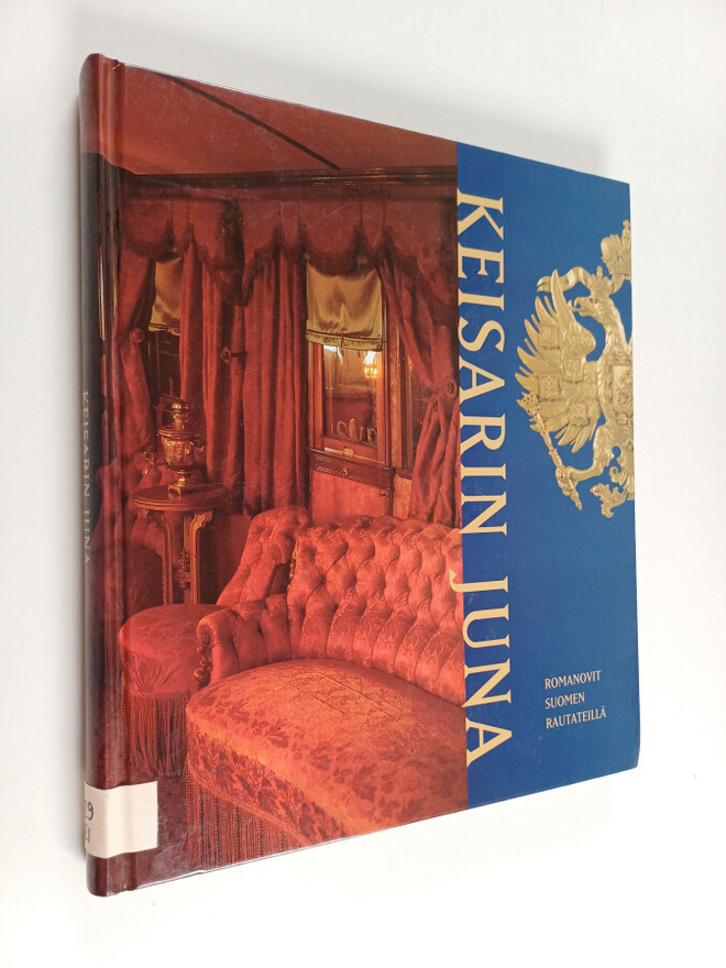 Keisarin juna : Romanovit Suomen rautateillä