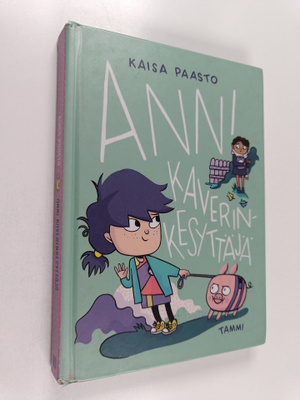 Kaisa Paasto : Anni kaverinkesyttäjä