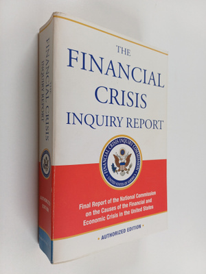 The financial crisis inquiry report : final report of the...