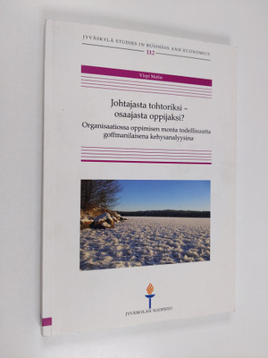 Virpi Malin : Johtajasta tohtoriksi - osaajasta oppijaksi...