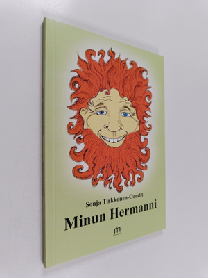 Sonja Tirkkonen-Condit : Minun Hermanni