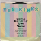 7" vinyyli-single; KINKS: COME DANCING/NOISE - pikkukuva 2