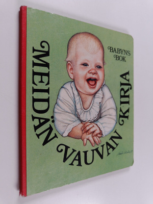 Sirpa Taskinen : Meidän vauvan kirja = babyns bok
