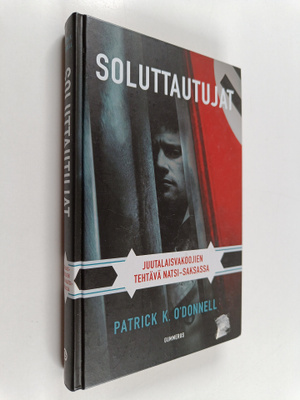 Patrick K. O'Donnell : Soluttautujat : juutalaisvakoojien...