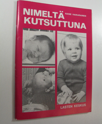 Raine Haikarainen : Nimeltä kutsuttuna