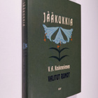 V. A. Koskenniemi : Jääkukkia : V. A. Koskenniemen valitu... - pikkukuva 1