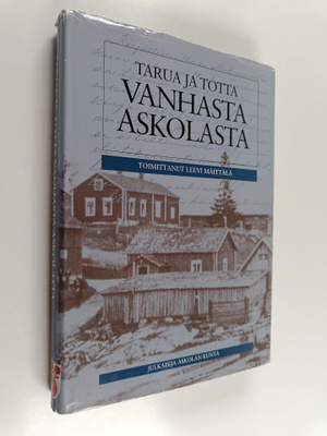 Tarua ja totta vanhasta Askolasta