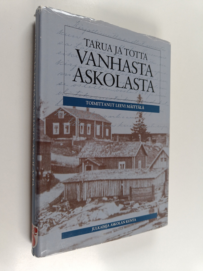 Tarua ja totta vanhasta Askolasta