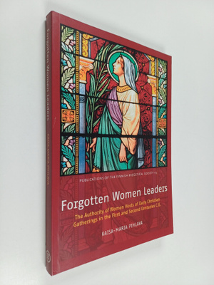 Kaisa-Maria Pihlava : Forgotten women leaders : the autho...