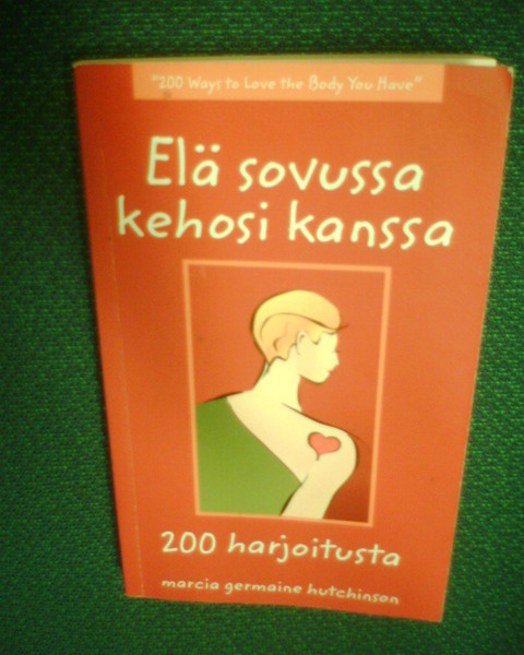 Hutchinson ELÄ SOVUSSA KEHOSI KANSSA ( 1 p. 2002 ) Sis.pk:t