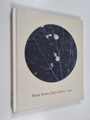 Katja Seutu : Jäätyväinen : runoja
