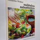 Annette Wolter : Vaihtelua salaatteihin - pikkukuva 1