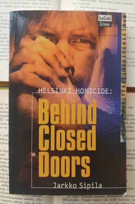 Jarkko Sipila - Helsinki Homicide: Behind Closed Doors