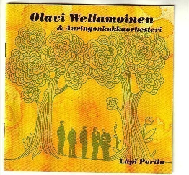 cd, Olavi Wellamoinen & Auringonkukkaorkesteri: Läpi portin