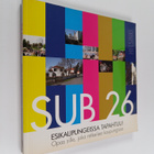 Sub 26 Esikaupungeissa tapahtuu! - pikkukuva 1