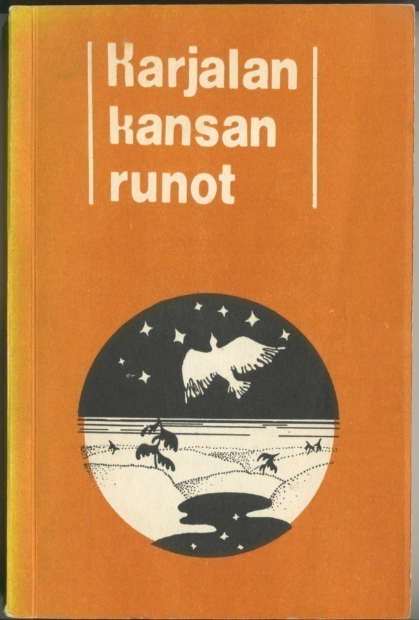 KARJALAN KANSAN RUNOT 1. – Eesti Raamat 1976, Tarton YO