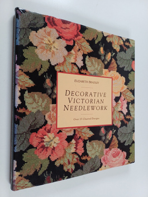 Elizabeth Bradley : Decorative Victorian needlework
