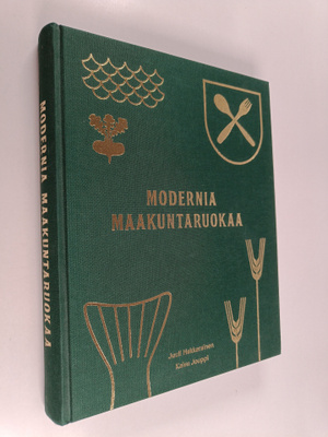 Juuli Hakkarainen : Modernia maakuntaruokaa