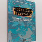 Hannu Karisto : Todellisia tarinoita : radiodokumentin te... - pikkukuva 1