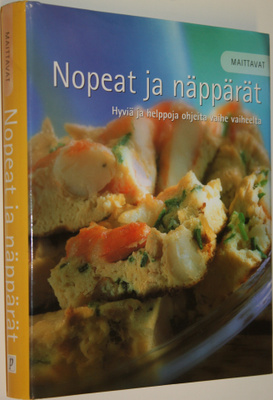 Nopeat ja näppärät : hyviä ja helppoja ohjeita vaihe vaih...