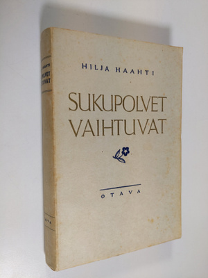 Hilja Haahti : Sukupolvet vaihtuvat