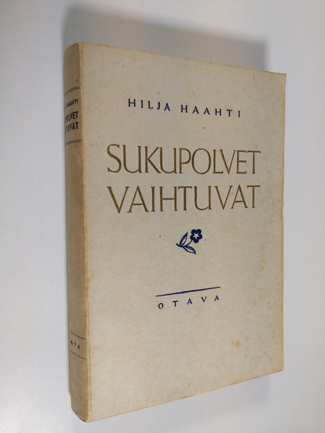 Hilja Haahti : Sukupolvet vaihtuvat