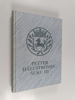 Petter Hällströmin suku, 3 : Sukupolvet VI-VII